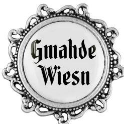 Gaudiknopf Gmahde Wiesn - Anstecker "Klassiker - verziert"