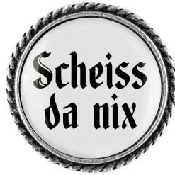 Gaudiknopf Scheiss da nix - Anstecker 25 "schlicht"