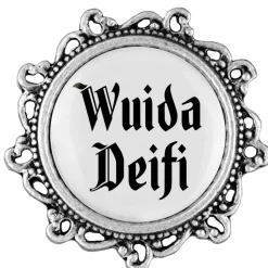 Gaudiknopf Wuida Deifi - Anstecker "Klassiker - verziert"
